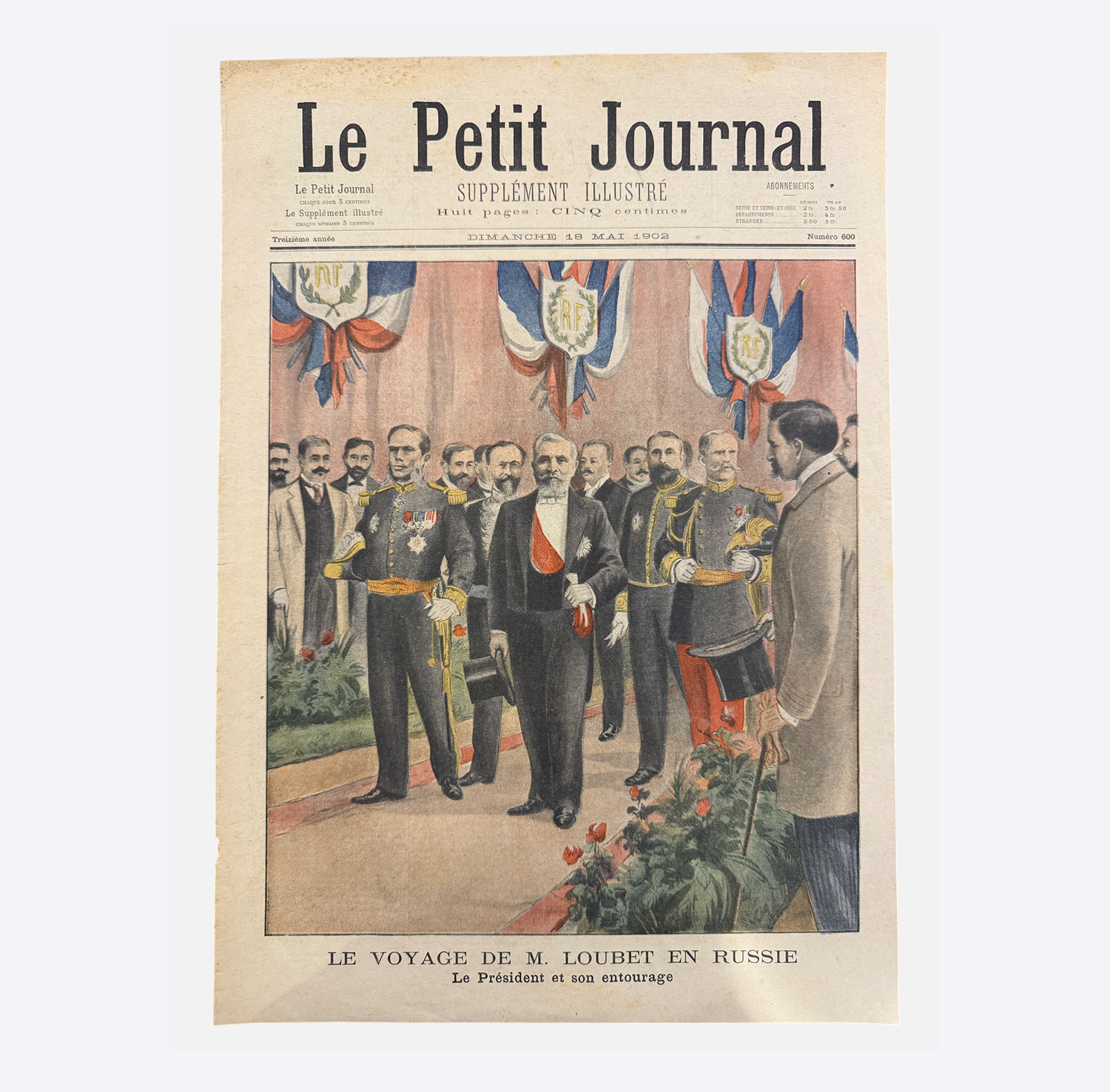 Еженедельное иллюстрированное приложение. Журнал «Le Petit Journal» № 600 «Le Voyage de M. Loubet en Russie» («Путешествие господина Лубе в Россию»). Франция, Париж 18 мая 1902 г.